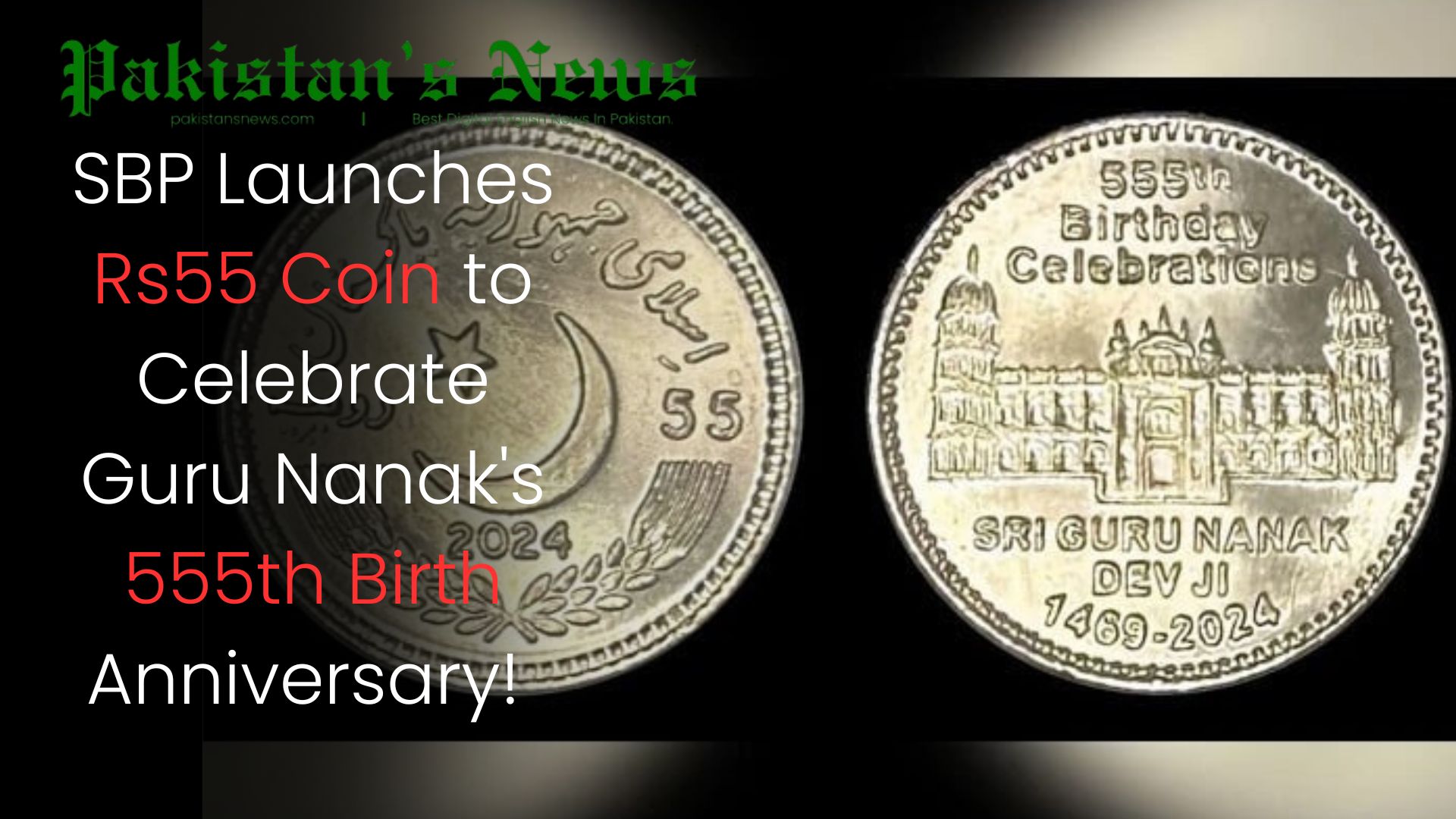 SBP Launches Rs55 Coin to Celebrate Guru Nanak's 555th Birth Anniversary!