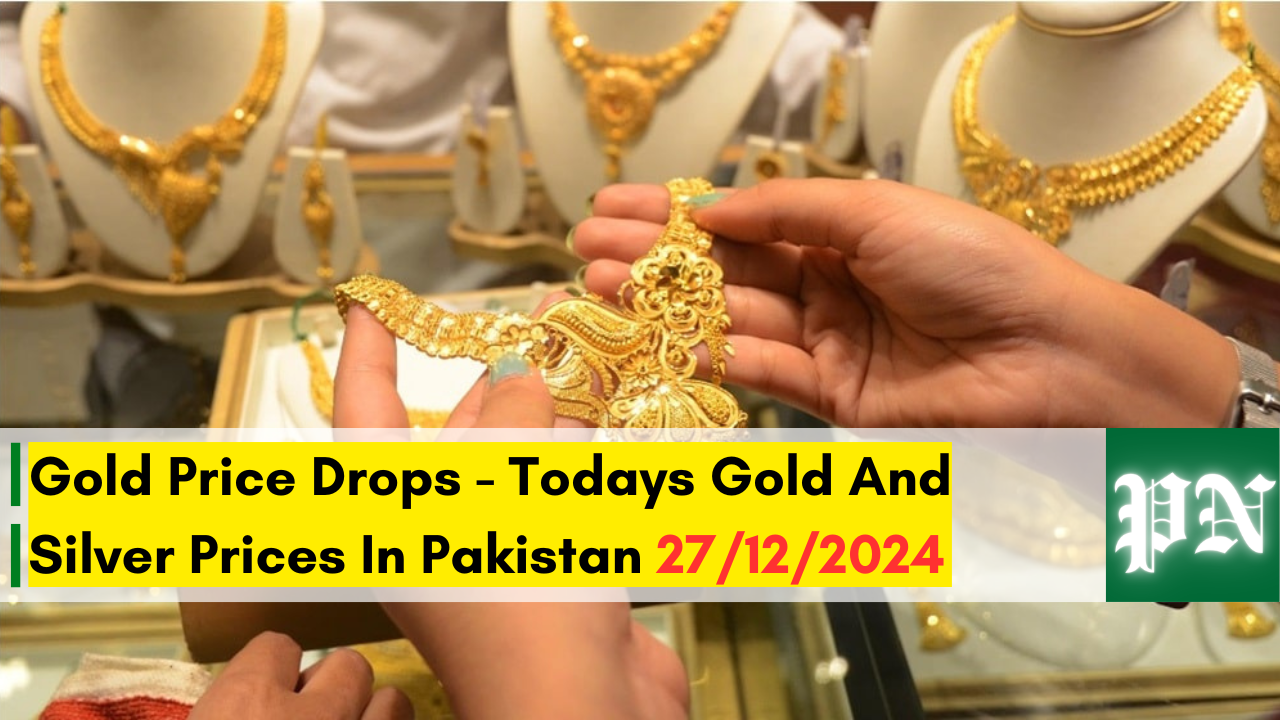 Gold Price Drops - Todays Gold And Silver Prices In Pakistan 27/12/2024 | Pakistan's News 05:30 PM