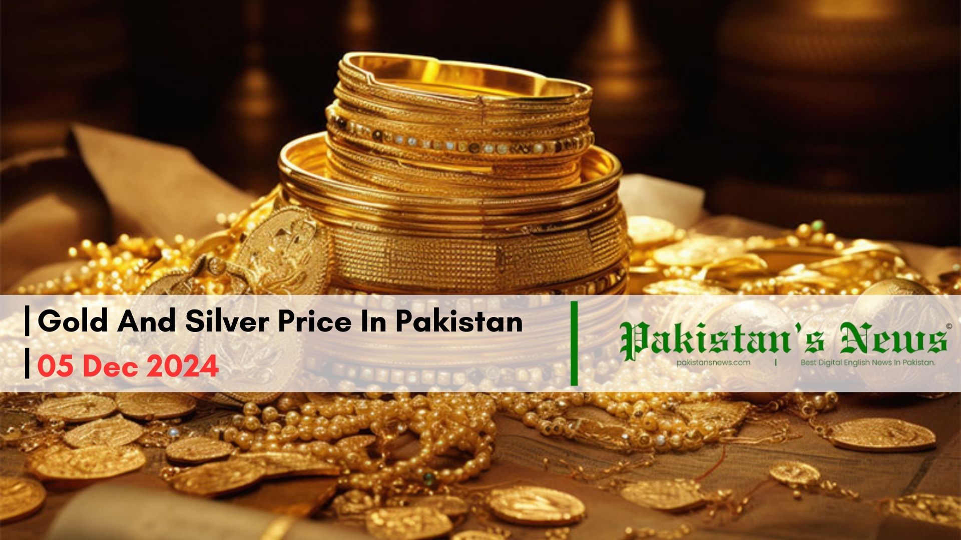 Gold And Silver Price In Pakistan | 05 Dec 2024 | Pakistan's News 9 PM