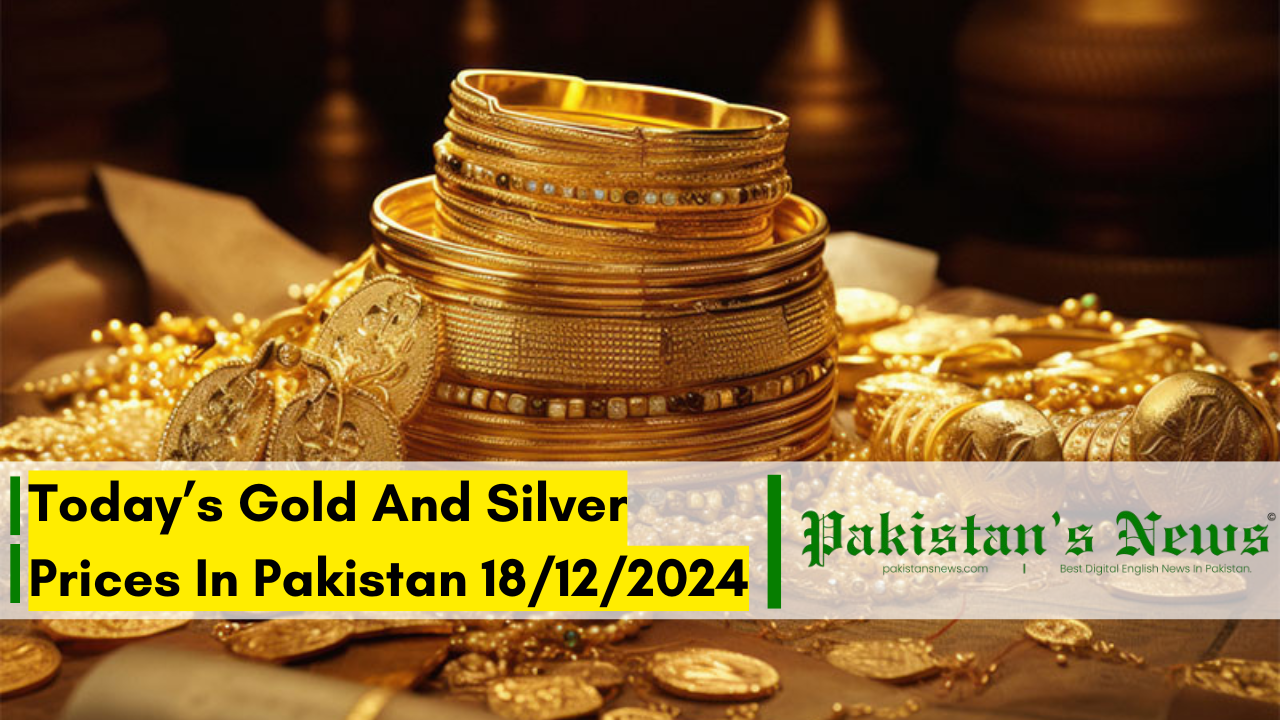 Today's Gold And Silver Prices In Pakistan 18/12/2024 | Pakistan's News 07:30 PM